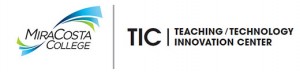 TIC Teaching/Technology Innovation Center MiraCosta Colleg